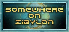Somewhere on Zibylon