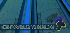 Nightcrawler VR Bowling