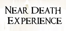 Near Death Experience