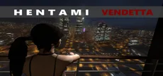 Hentami: Vendetta