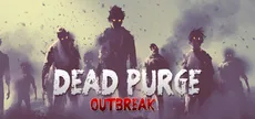 Dead Purge: Outbreak