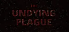 The Undying Plague