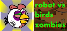 Robot vs Birds Zombies