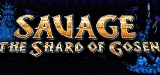 SAVAGE: The Shard of Gosen