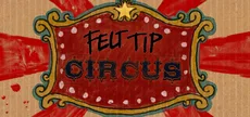 Felt Tip Circus