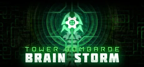 Brain Storm : Tower Bombarde