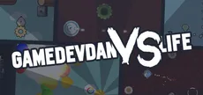 GameDevDan vs Life