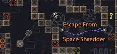 Escape From Space Shredder