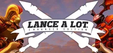 Lance A Lot: Enhanced Edition