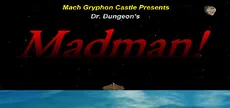 Dr. Dungeon's MADMAN!