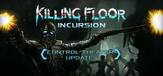 Killing Floor: Incursion