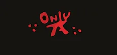 ONLY A