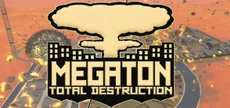 Megaton: Total Destruction