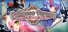 Princess Serena ~Raid of Demon Legion~