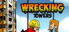 Wrecking Towers