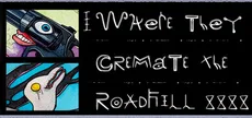Where They Cremate The Roadkill