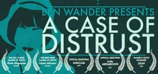 A Case of Distrust