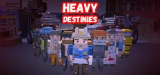 Heavy Destinies