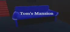 Tom's Mansion