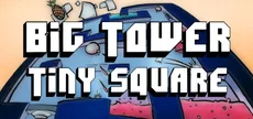 Big Tower Tiny Square