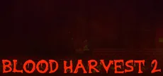 Blood Harvest 2