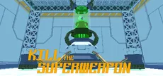 Kill the Superweapon