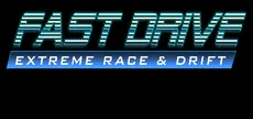 FAST DRIVE: Extreme Race