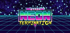 Zyxia: Neon Termination