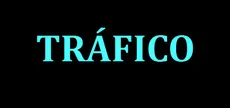 TRAFICO