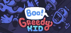 Boo! Greedy Kid