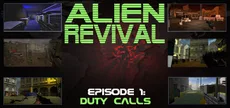 Alien Revival - Episode 1 - Duty Calls