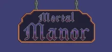 Mortal Manor