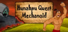 Hunahpu Quest. Mechanoid