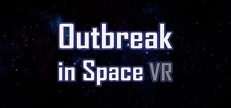 Outbreak in Space VR - Free