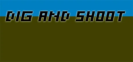 Dig and Shoot