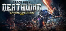 Space Hulk: Deathwing Enhanced Edition