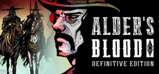 Alder's Blood: Definitive Edition