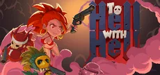 To Hell with Hell