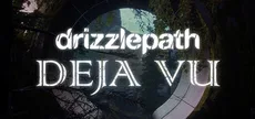 Drizzlepath: Deja Vu