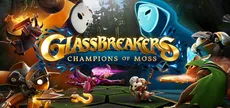 Glassbreakers: Champions of Moss
