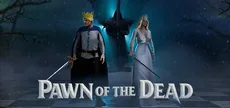 Pawn of the Dead