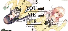 YOU and ME and HER: A Love Story
