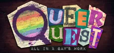 Queer Quest: All in a Gay's Work