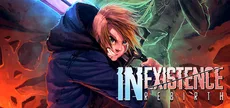 Inexistence Rebirth