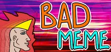 Bad Meme
