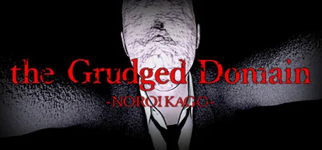 NOROI KAGO: the Grudged Domain