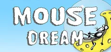 Mouse Dream