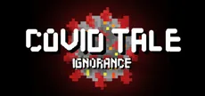 Covid Tale: Ignorance