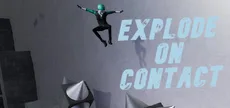 Explode On Contact