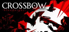 CROSSBOW: Bloodnight